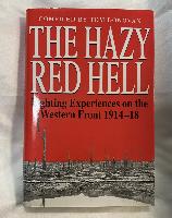 The Hazy Red Hell-Fighting Experiences On The Western Front