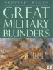 Great Military Blunders