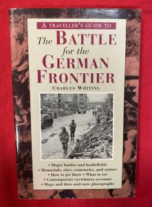 A Traveller's Guide To The Battle For The German Frontier 